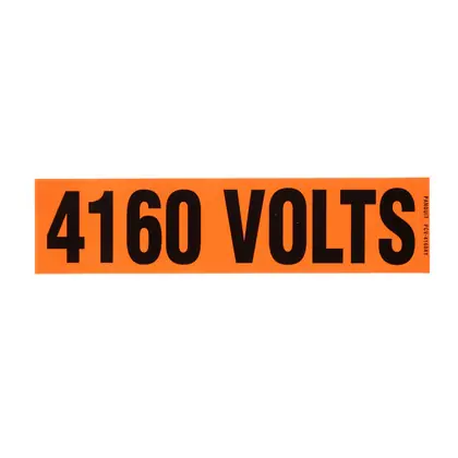 Voltage Marker, Vinyl, '4160 VOLTS', 9"W Place Order